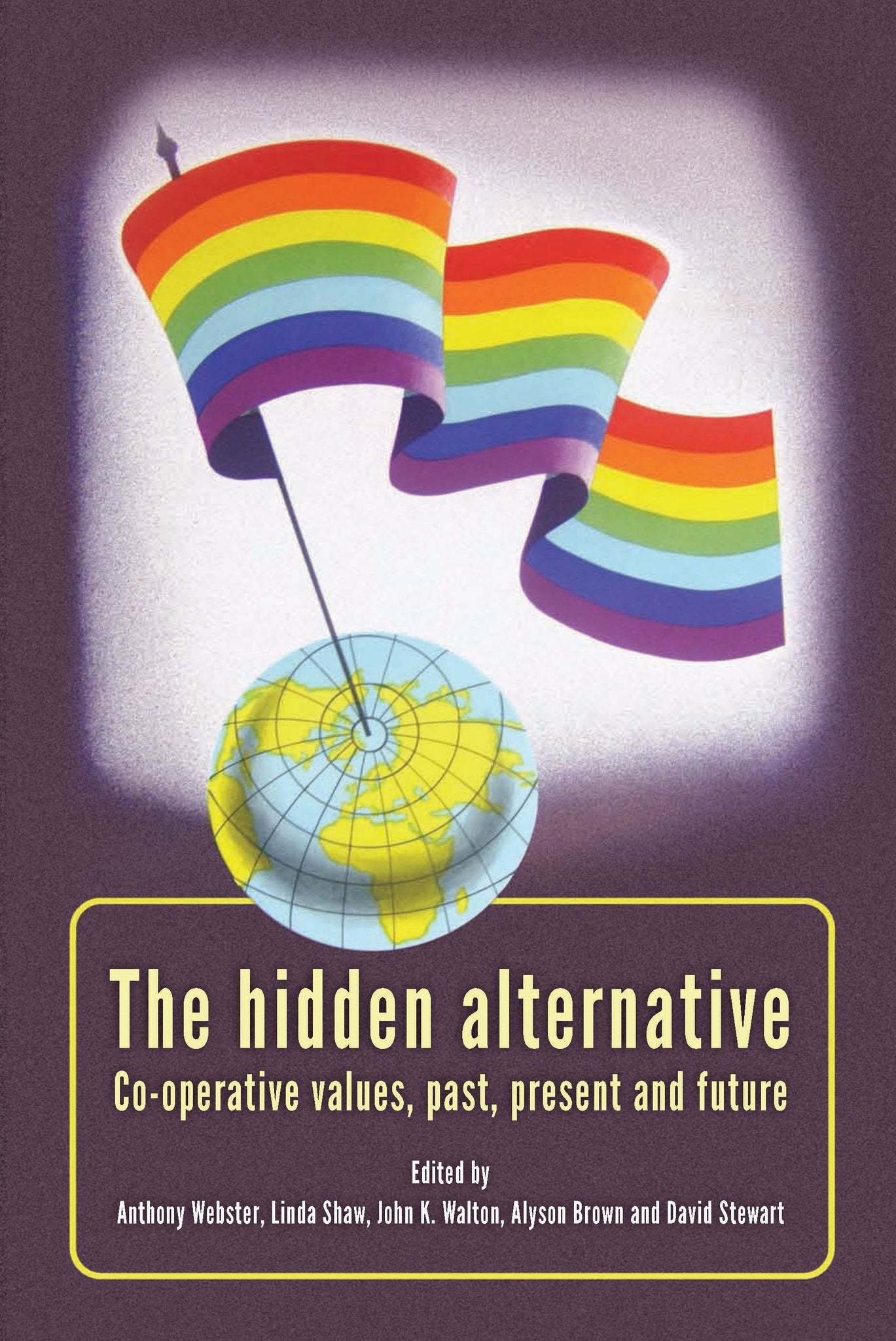 Cover image for The hidden alternative ISBN 9780719086557